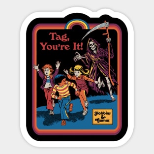 Tag, You're It Sticker